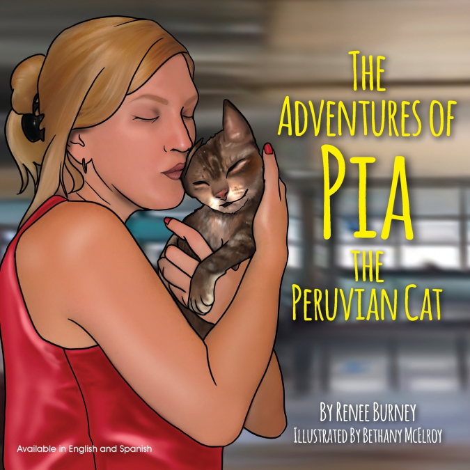 The Adventures of Pia the Peruvian Cat