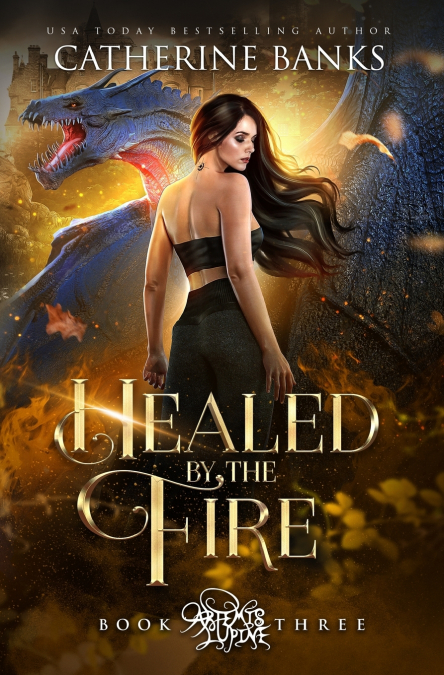 Healed by the Fire