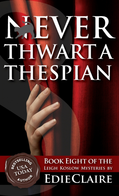 Never Thwart a Thespian