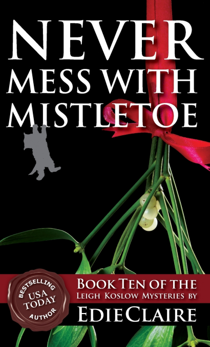 Never Mess with Mistletoe