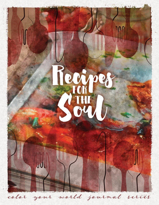 Recipes For the Soul