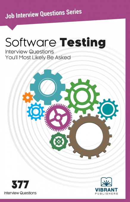 Software Testing Interview Questions You’ll Most Likely Be Asked