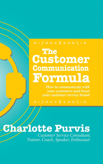 The Customer Communication Formula