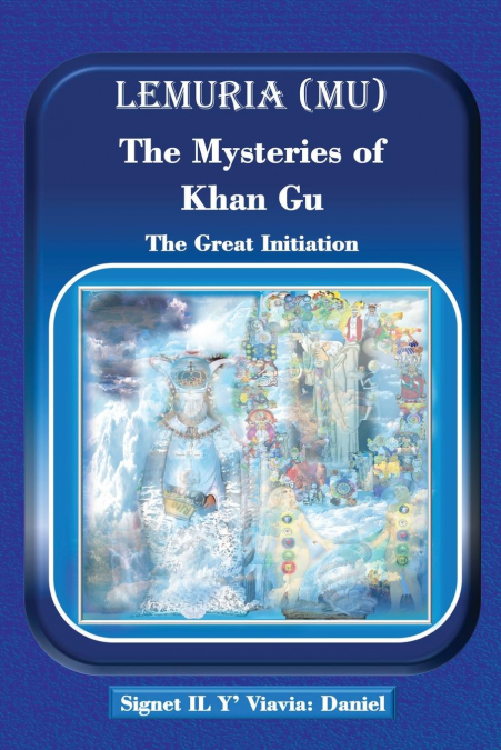 Lemuria (Mu) The Mysteries of Khan Gu