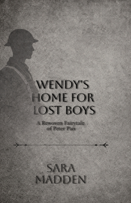 Wendy’s Home For Lost Boys a Rewoven Fairy Tale of Peter Pan