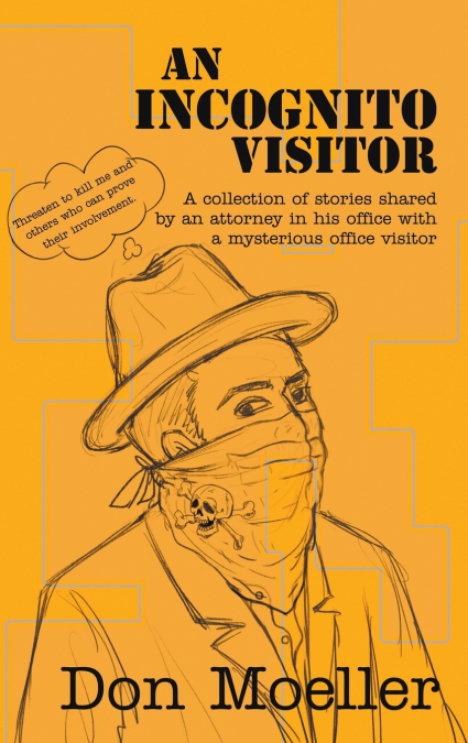 An Incognito Visitor