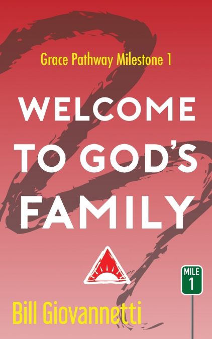 Welcome to God’s Family