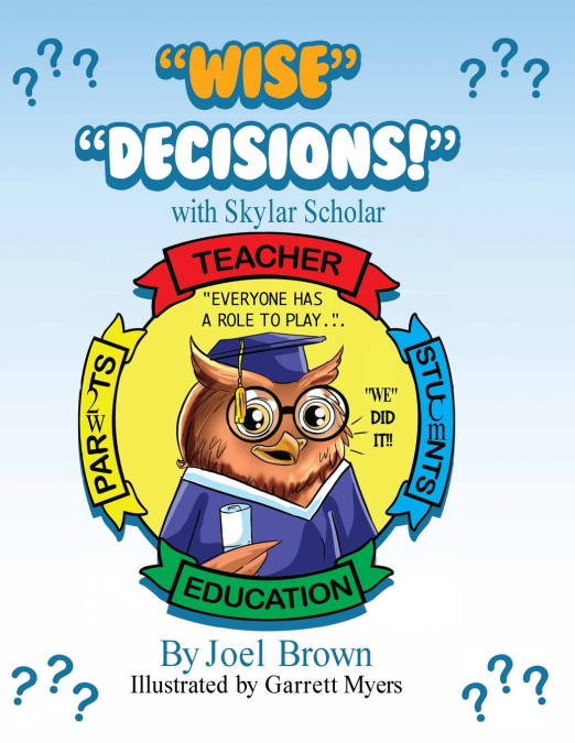 'Wise' Decisions!' with Skylar Scholar