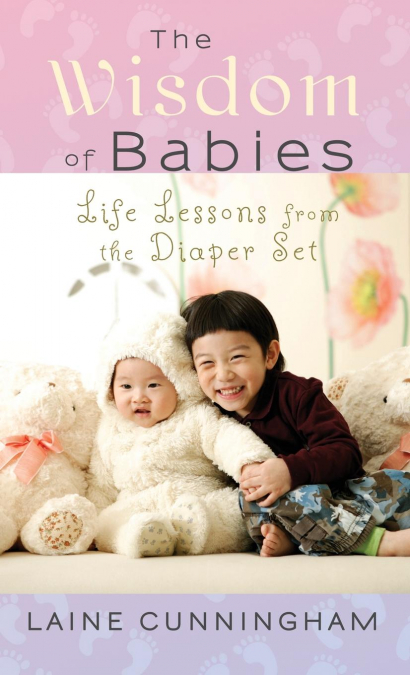 The Wisdom of Babies