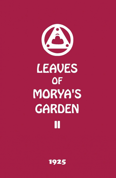 Leaves of Morya’s Garden II