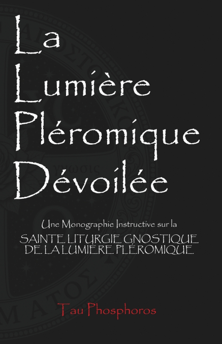 La Lumière Pléromique Dévoilée