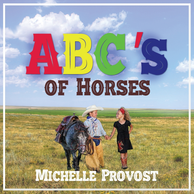 ABC’s of Horses
