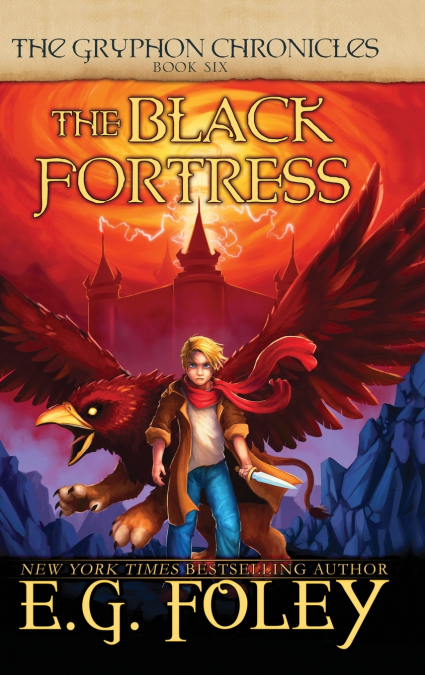 The Black Fortress (The Gryphon Chronicles, Book 6)