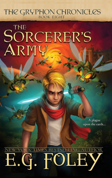 The Sorcerer’s Army (The Gryphon Chronicles, Book 8)
