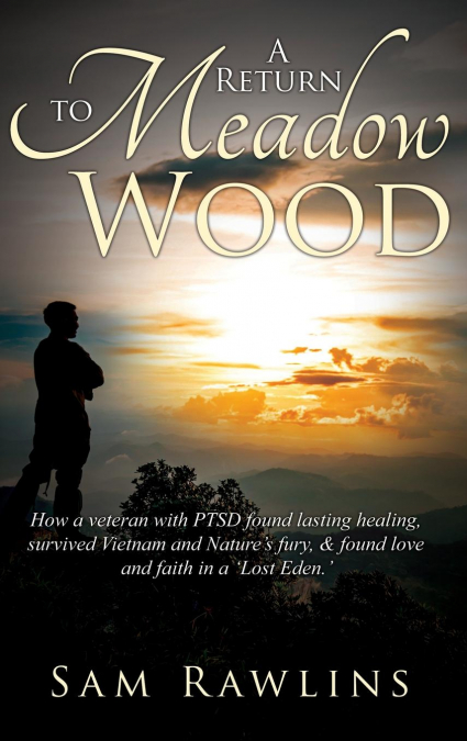A Return to Meadow Wood