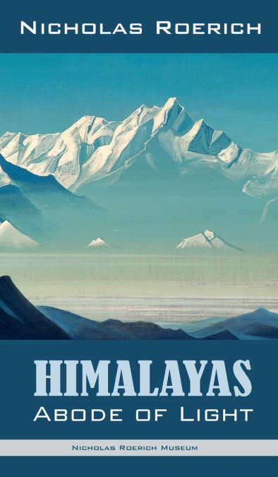 Himalayas - Abode of Light