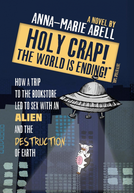 Holy Crap! The World is Ending!