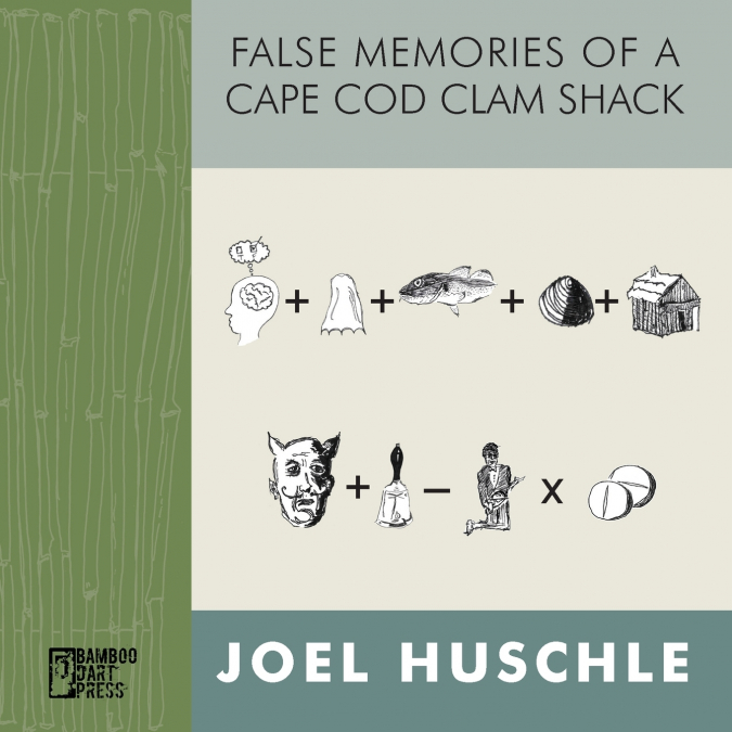 False Memories of a Cape Cod Clam Shack