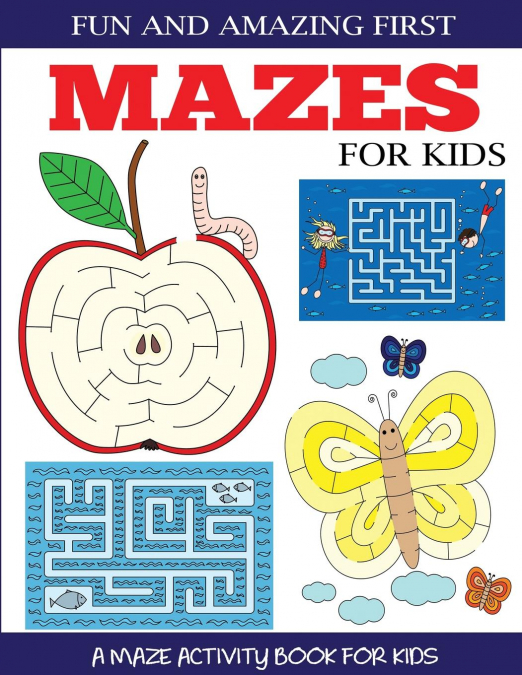 Fun and Amazing First Mazes for Kids