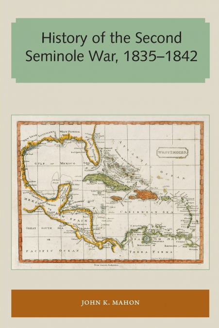 History of the Second Seminole War, 1835-1842