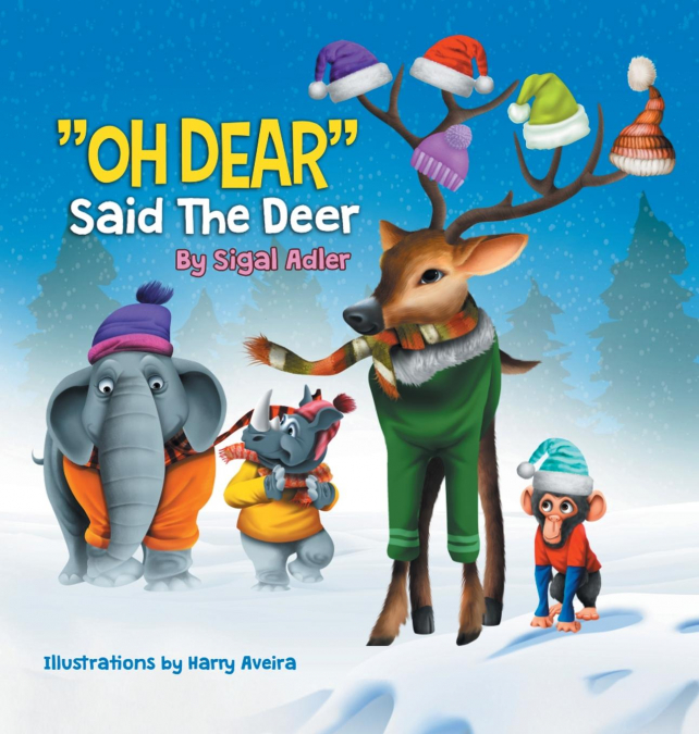 'OH DEAR' Said the Deer