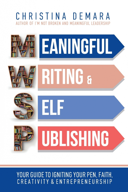 Meaningful Writing & Self-Publishing