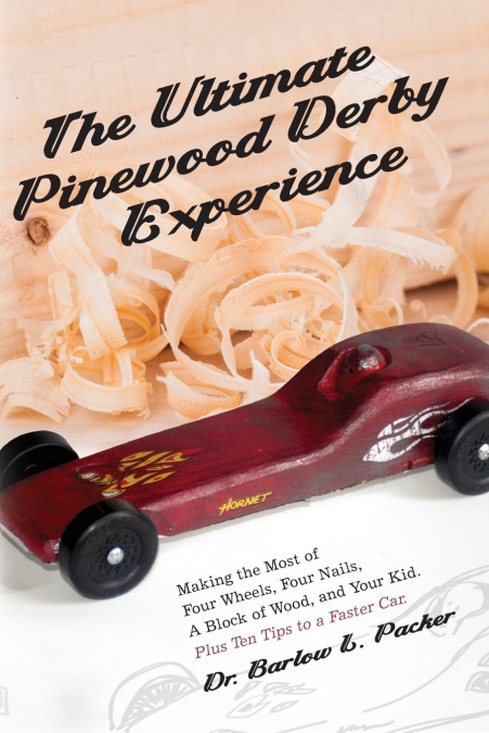 The Ultimate Pinewood Derby Experience