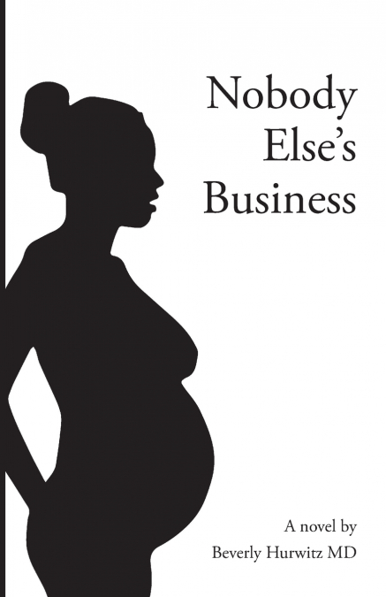 Nobody Else’s Business