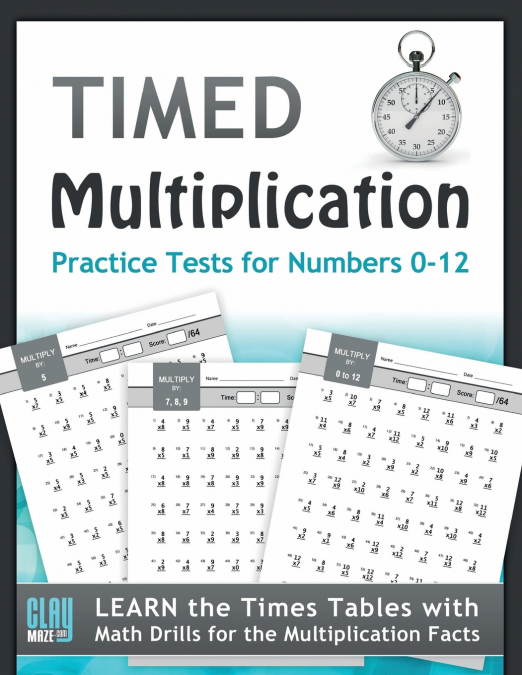 Timed Multiplication Practice Tests for Numbers 0-12