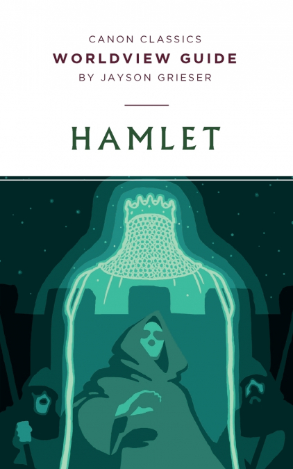 Worldview Guide for Hamlet