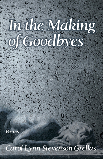 In the Making of Goodbyes