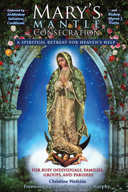 Mary’s Mantle Consecration