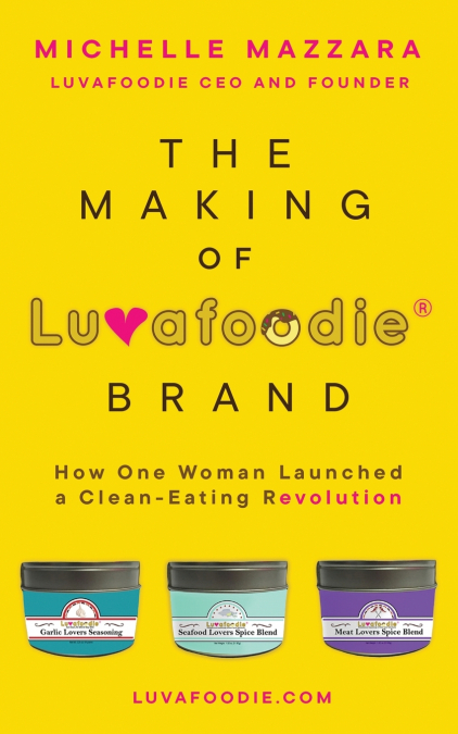 The Making of Luvafoodie® Brand