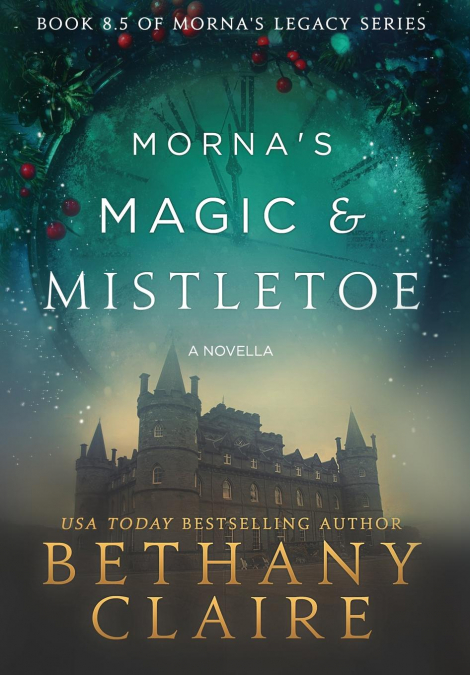 Morna’s Magic & Mistletoe - A Novella