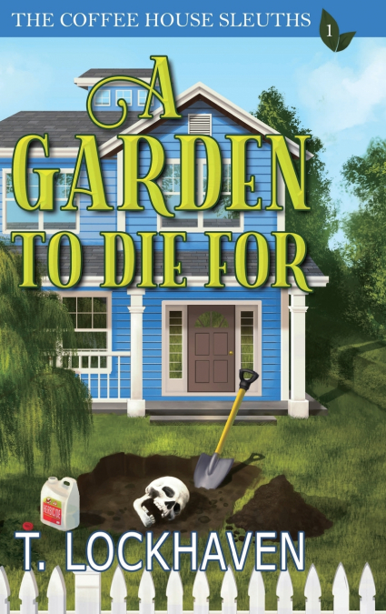A Garden to Die For (Book 1)