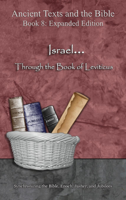 Israel... Through the Book of Leviticus - Expanded Edition