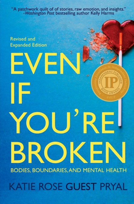Even If You’re Broken