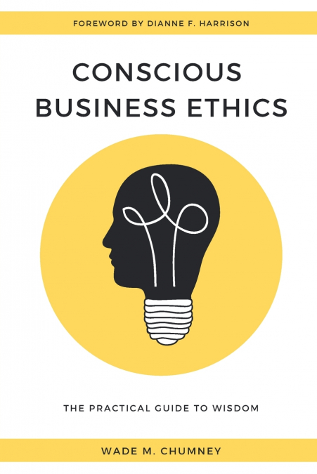Conscious Business Ethics