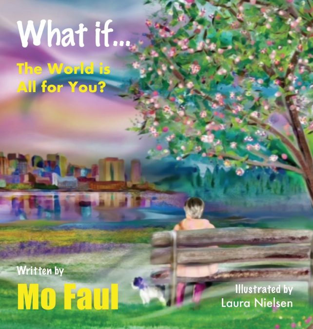 What if ... the world is for you?