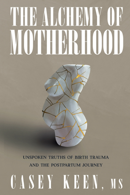 The Alchemy of Motherhood