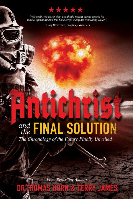 ANTICHRIST AND THE FINAL SOLUTION