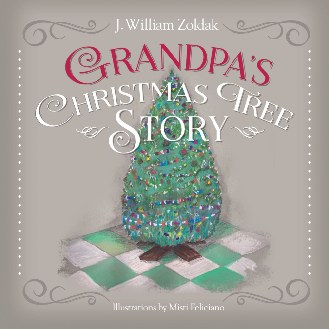 Grandpa’s Christmas Tree Story