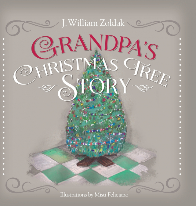 Grandpa’s Christmas Tree Story