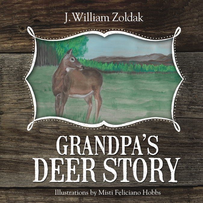 Grandpa’s Deer Story