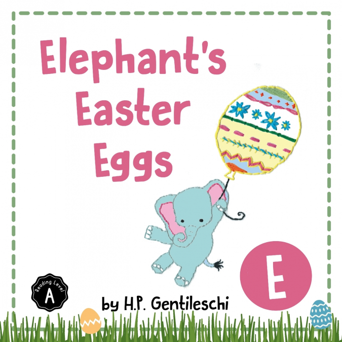 Elephant’s Easter Eggs