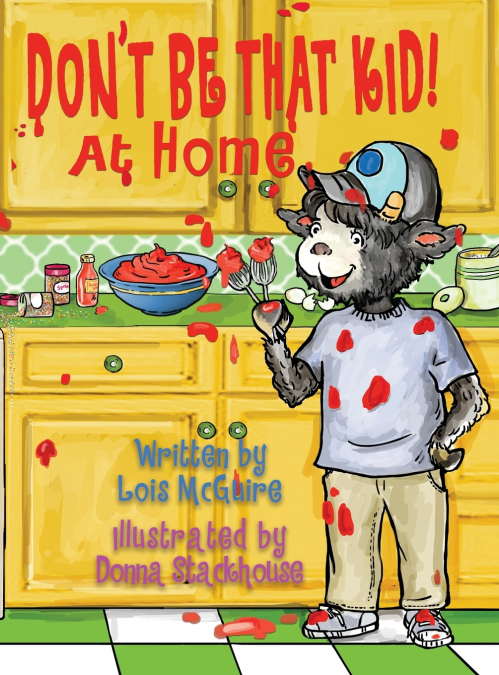 Don’t Be That KID! At Home