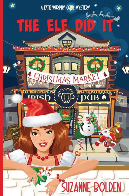 The Elf Did It, A Katie Murphy Cozy Mystery
