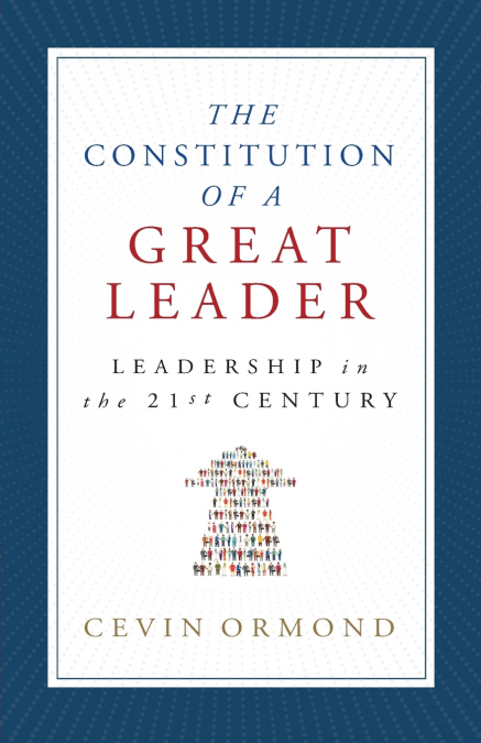 The Constitution of a Great Leader