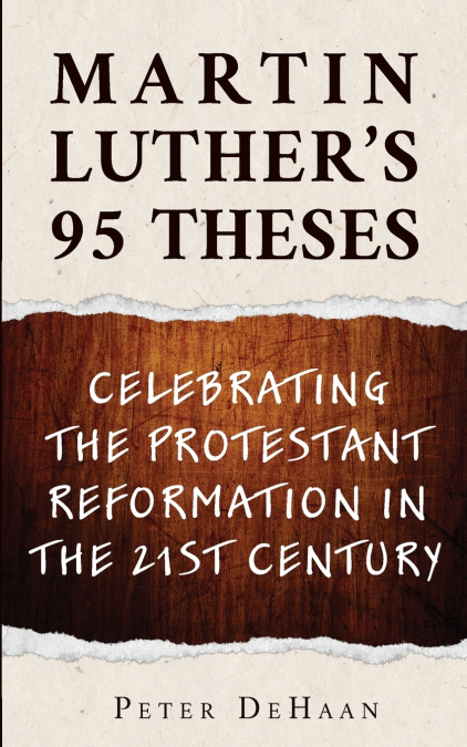 Martin Luther’s 95 Theses