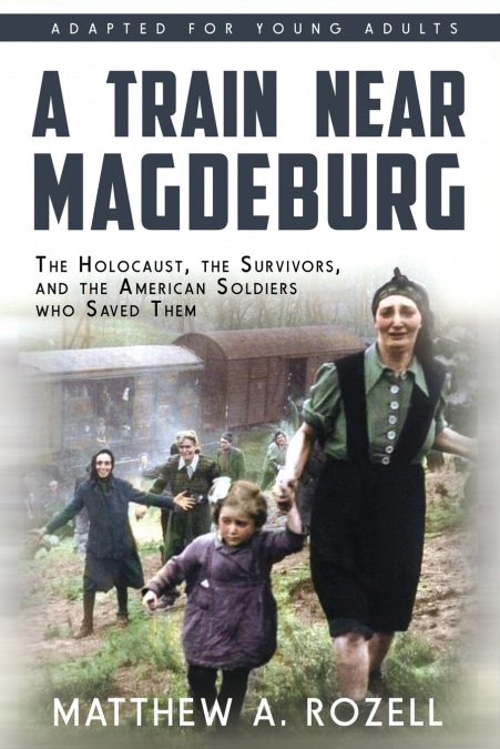 A Train near Magdeburg (the Young Adult Adaptation)